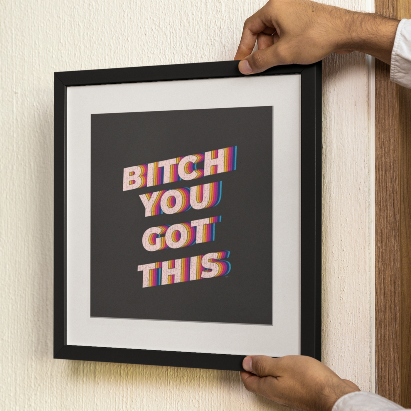B*tch, You Got This Framed Print