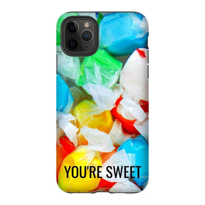You’re Sweet - iPhone 11 Pro Max