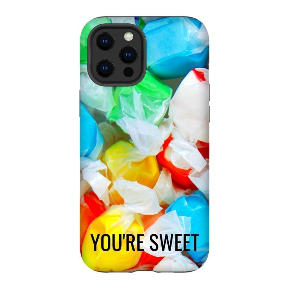 You’re Sweet - iPhone 12 Pro Max