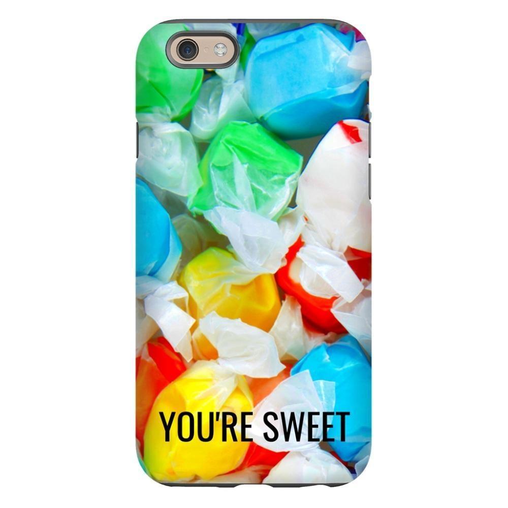You’re Sweet - iPhone 6s